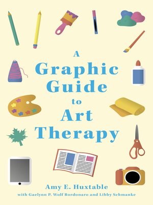 cover image of A Graphic Guide to Art Therapy